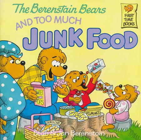 The Berenstain Bears and Too Much Junk Food