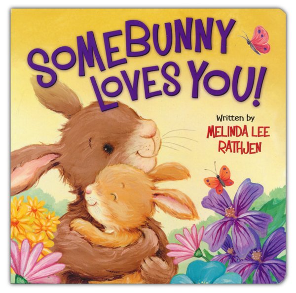 Somebunny Loves You!