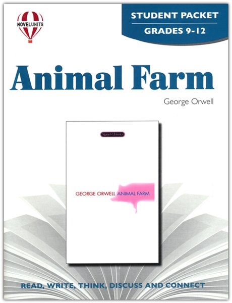 Animal Farm, Novel Units Student Packet, Grades 9-12