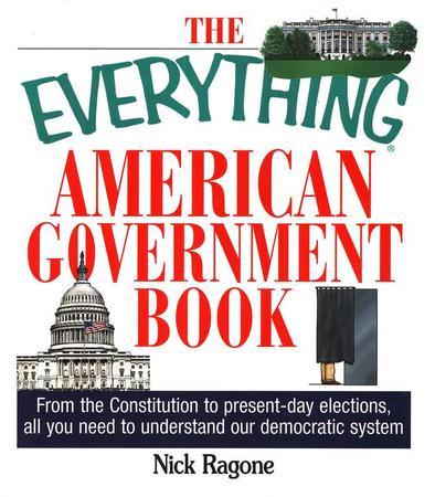 The Everything American Government Book