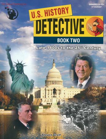 U.S. History Detective Book 2: Late 1800s to the 21st Century (Grades