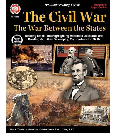 Civil War: The War Between the States, Grades 5 – 12