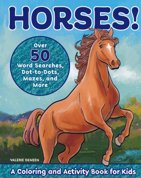 Horses!: A Coloring and Activity Book for Kids with Word Searches, Dot